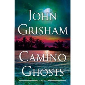 John Grisham Bestseller Camino Ghosts Hardcover Thriller Novel Brand New